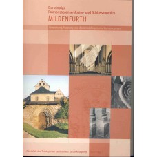Band 07: Der einstige Prämonstratenserkloster- und Schlosskomplex Mildenfurth